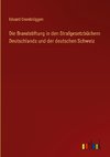 Die Brandstiftung in den Strafgesetzbüchern Deutschlands und der deutschen Schweiz