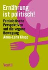 Ernährung ist politisch!