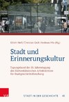 Stadt und Erinnerungskultur