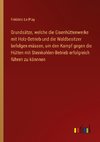 Grundsätze, welche die Eisenhüttenwerke mit Holz-Betrieb und die Waldbesitzer befolgen müssen, um den Kampf gegen die Hütten mit Steinkohlen-Betrieb erfolgreich führen zu könnnen