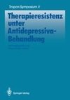 Therapieresistenz unter Antidepressiva-Behandlung