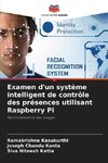 Examen d'un système intelligent de contrôle des présences utilisant Raspberry Pi