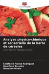 Analyse physico-chimique et sensorielle de la barre de céréales