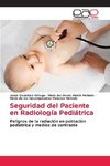 Seguridad del Paciente en Radiología Pediátrica