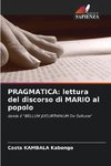 PRAGMATICA: lettura del discorso di MARIO al popolo