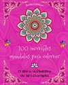 100 increíbles mandalas para colorear