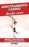 Adiestramiento Canino desde Cero