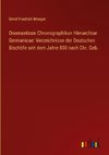 Onomasticon Chronographikon Hierarchiae Germanicae: Verzeichnisse der Deutschen Bischöfe seit dem Jahre 800 nach Chr. Geb.