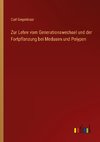 Zur Lehre vom Generationswechsel und der Fortpflanzung bei Medusen und Polypen