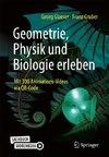 Geometrie, Physik und Biologie erleben