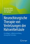 Neurochirurgische Therapie von Verletzungen der Halswirbelsäule