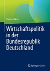 Wirtschaftspolitik in der Bundesrepublik Deutschland