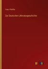 Zur Deutschen Litteraturgeschichte