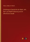 Einleitung zur Geschichte der Mark-, Hof-, Dorf- und Stadt-Verfassung und der öffentlichen Gewalt