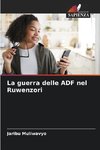 La guerra delle ADF nel Ruwenzori