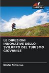 LE DIREZIONI INNOVATIVE DELLO SVILUPPO DEL TURISMO GIOVANILE