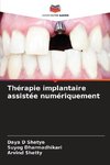 Thérapie implantaire assistée numériquement