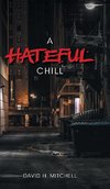 A Hateful Chill