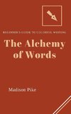 The Alchemy of Words