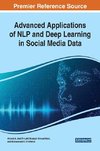 Advanced Applications of NLP and Deep Learning in Social Media Data