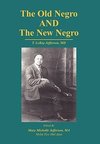 The Old Negro and the New Negro by T. Leroy Jefferson, MD