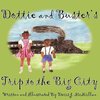 Dottie and Buster's Trip to the Big City