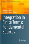 Integration in Finite Terms: Fundamental Sources