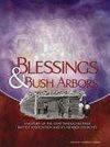 Blessings & Bush Arbors