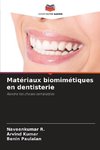 Matériaux biomimétiques en dentisterie