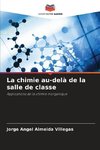 La chimie au-delà de la salle de classe