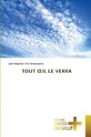 TOUT ¿IL LE VERRA