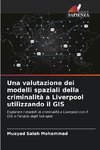 Una valutazione dei modelli spaziali della criminalità a Liverpool utilizzando il GIS