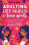 Adulting Life Skills for Teen Girls