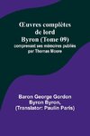 ¿uvres complètes de lord Byron (Tome 09); comprenant ses mémoires publiés par Thomas Moore