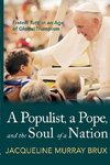 A Populist, a Pope, and the Soul of a Nation