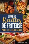 Livre de recettes  de friteuse pour  les débutants