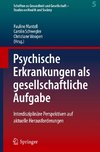 Psychische Erkrankungen als gesellschaftliche Aufgabe