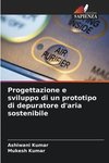 Progettazione e sviluppo di un prototipo di depuratore d'aria sostenibile