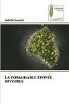 La formidable épopée invisible