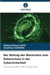 Der Beitrag der Blockchain zum Datenschutz in der Cybersicherheit