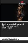 Environmental law and Africa's economic challenges