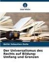 Der Universalismus des Rechts auf Bildung: Umfang und Grenzen