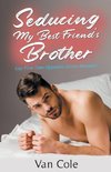 Seducing My Best Friend's Brother