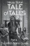 Tale of Tales - Part II