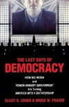 The Last Days of Democracy