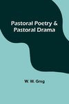 Pastoral Poetry & Pastoral Drama