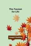 The Passion for Life