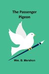 The Passenger Pigeon