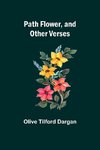 Path Flower, and Other Verses