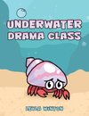 Underwater Drama Class